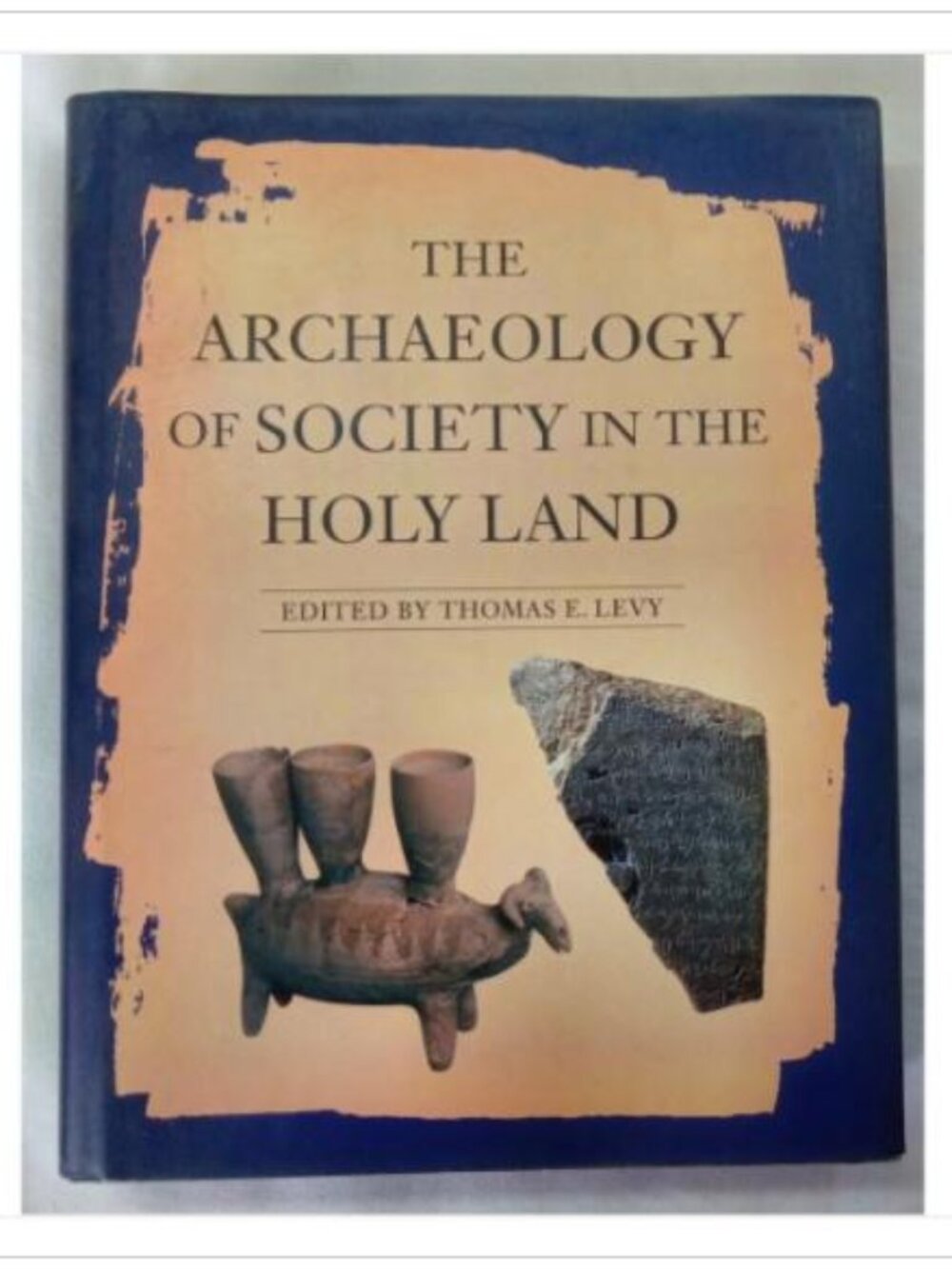 The Archaeology of Society in the Holy Land Facts on File 1st 1995 HC